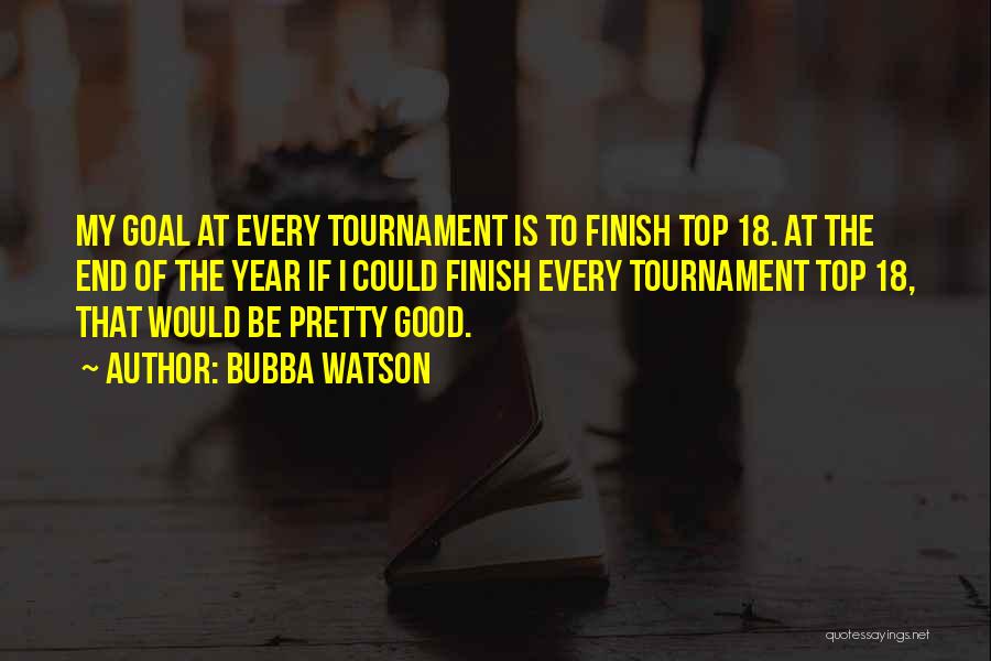 Bubba Watson Quotes 1309710