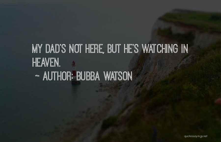 Bubba Watson Quotes 1450509