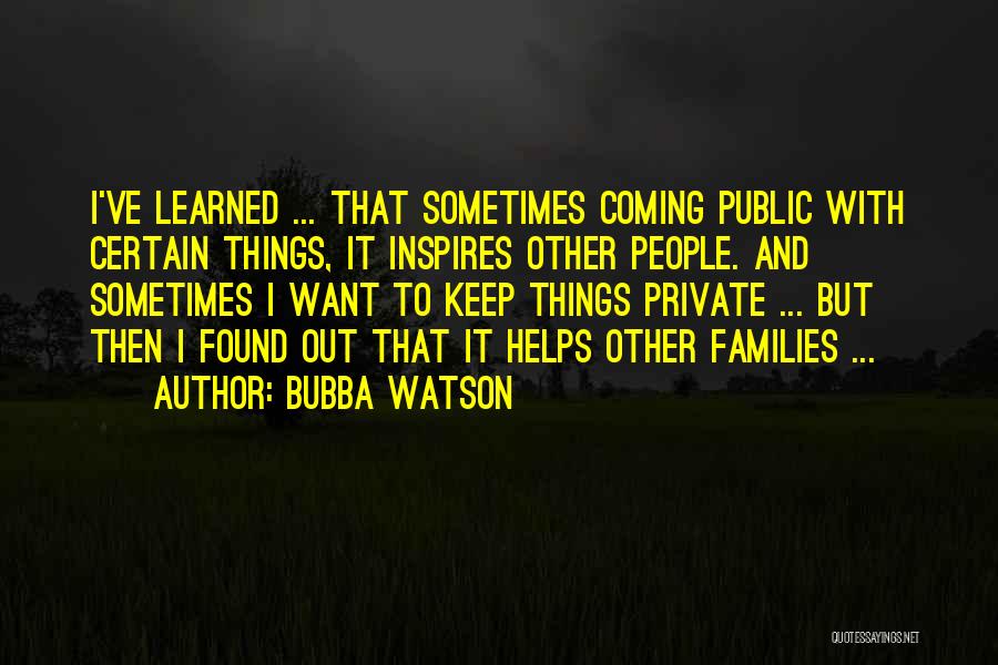 Bubba Watson Quotes 1531214