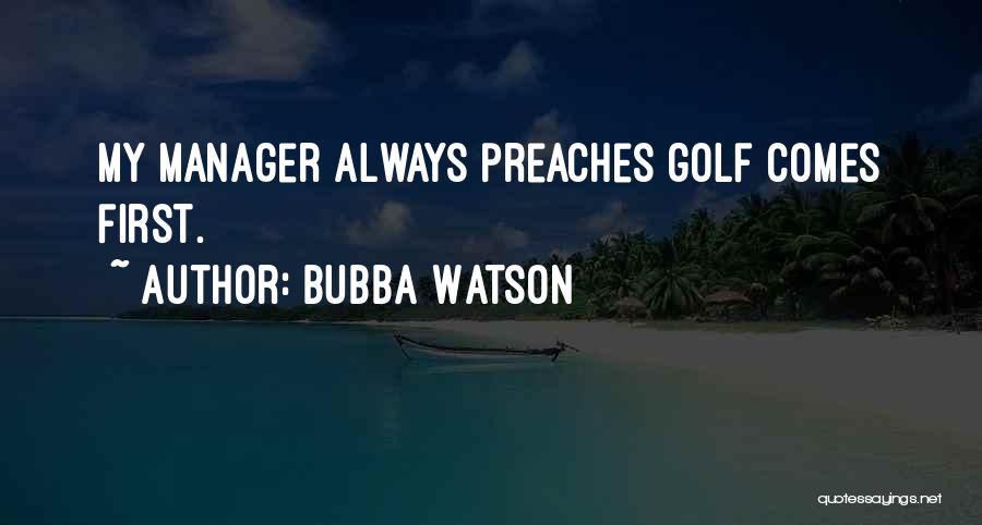 Bubba Watson Quotes 1830133