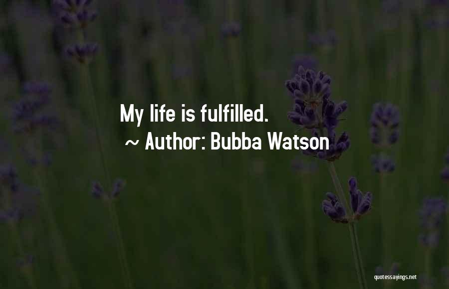 Bubba Watson Quotes 225399