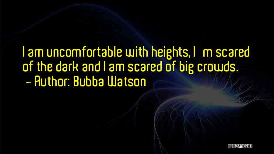 Bubba Watson Quotes 616532