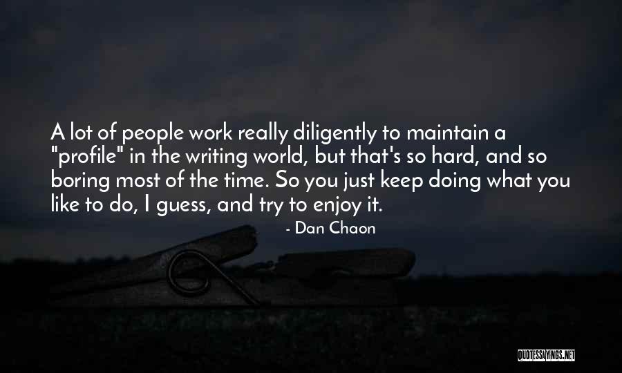 Bubbeeview Quotes By Dan Chaon Bubbeeview Quotes By Dan Chaon