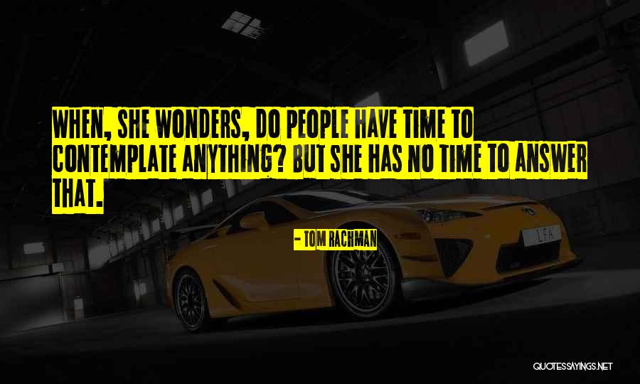 Bubbelbad Quotes By Tom Rachman Bubbelbad Quotes By Tom Rachman