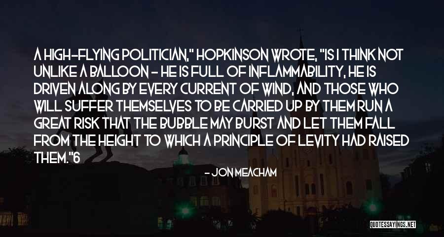 Bubble Burst Quotes By Jon Meacham Bubble Burst Quotes By Jon Meacham
