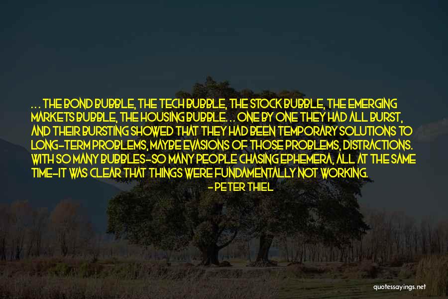 Bubble Bursting Quotes By Peter Thiel