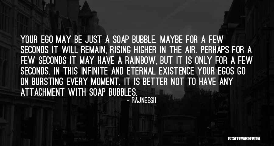 Bubble Bursting Quotes By Rajneesh