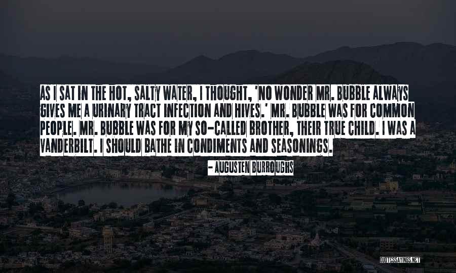 Bubble For People Quotes By Augusten Burroughs Bubble For People Quotes By Augusten Burroughs