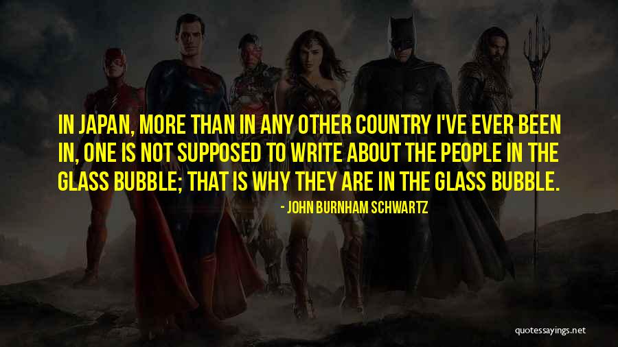 Bubble For People Quotes By John Burnham Schwartz Bubble For People Quotes By John Burnham Schwartz