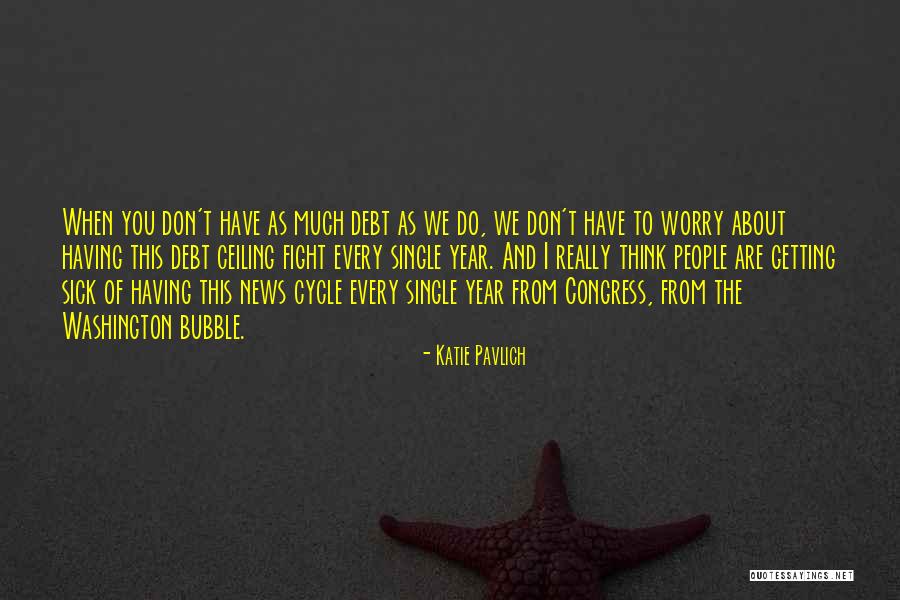 Bubble For People Quotes By Katie Pavlich Bubble For People Quotes By Katie Pavlich