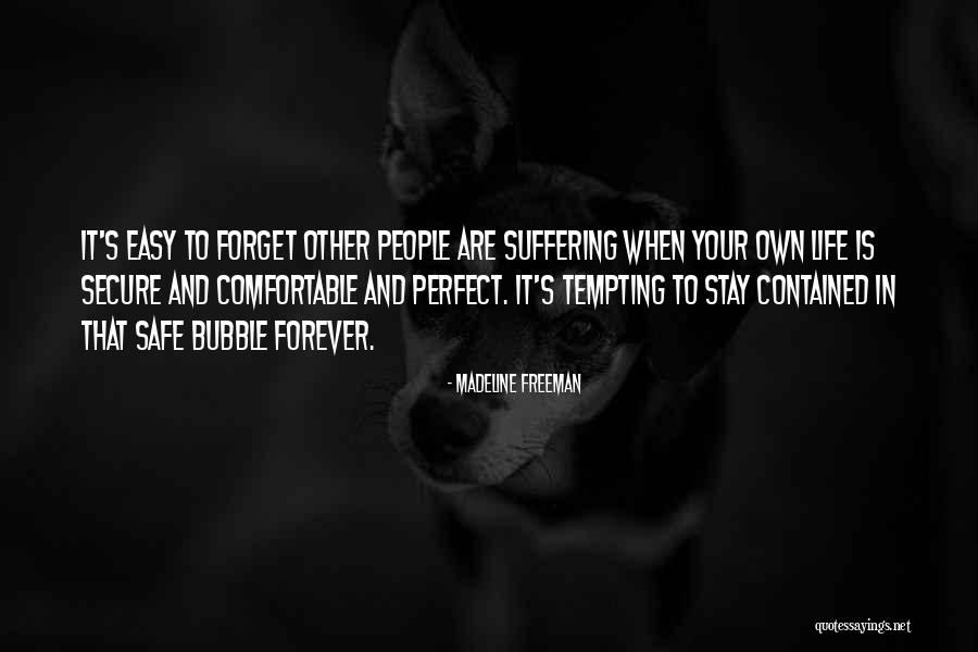 Bubble For People Quotes By Madeline Freeman Bubble For People Quotes By Madeline Freeman
