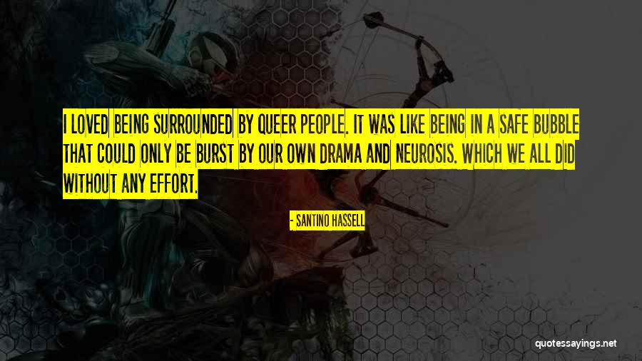 Bubble For People Quotes By Santino Hassell Bubble For People Quotes By Santino Hassell