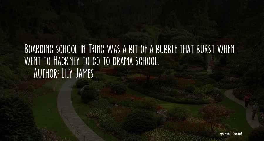 Bubble Quotes By Lily James