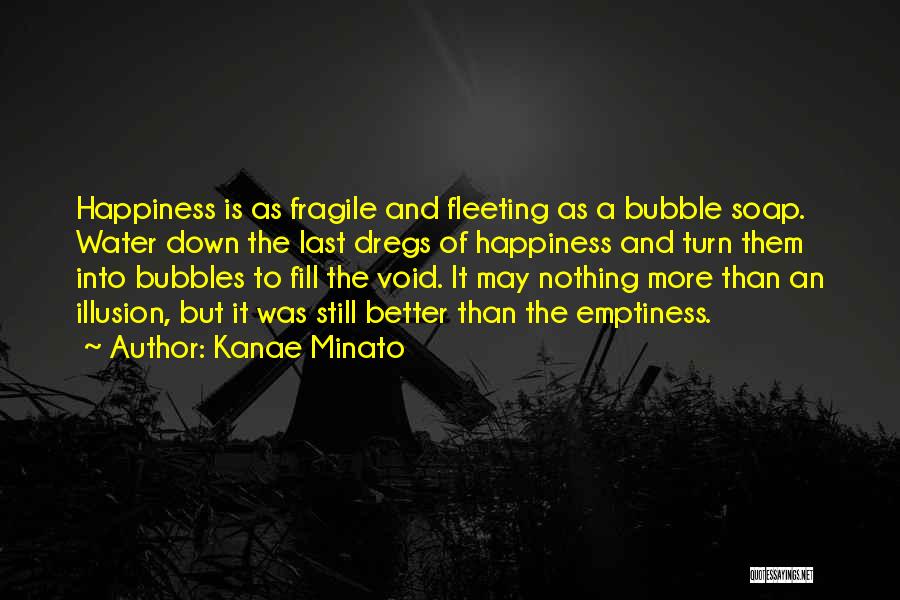 Bubble Soap Quotes By Kanae Minato