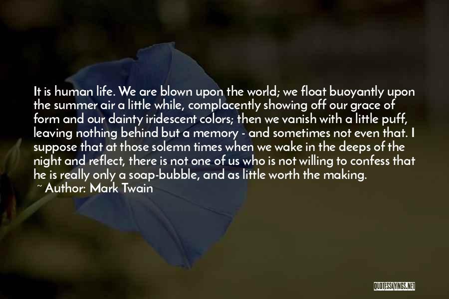 Bubble Soap Quotes By Mark Twain