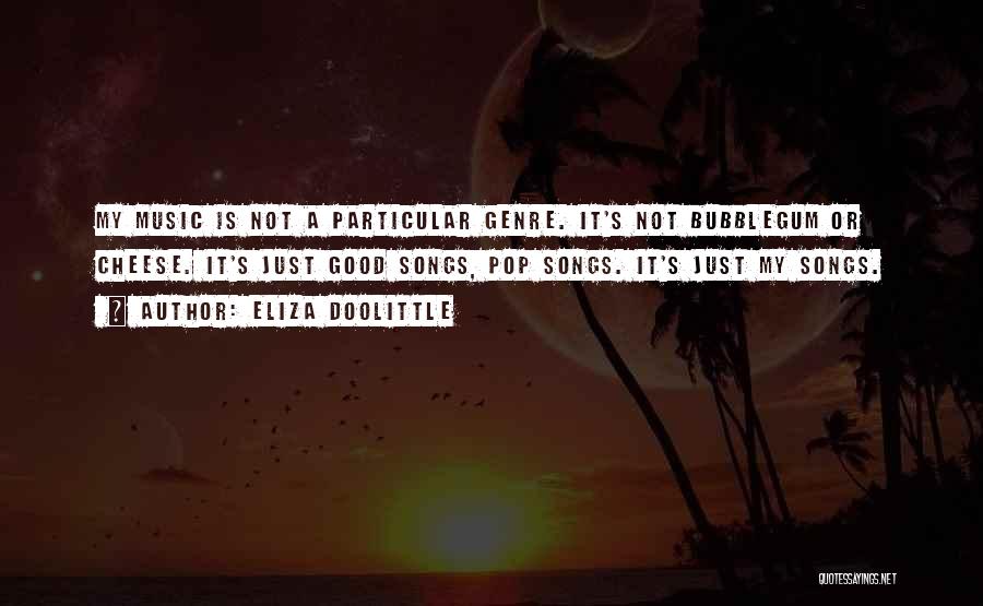 Bubblegum Quotes By Eliza Doolittle