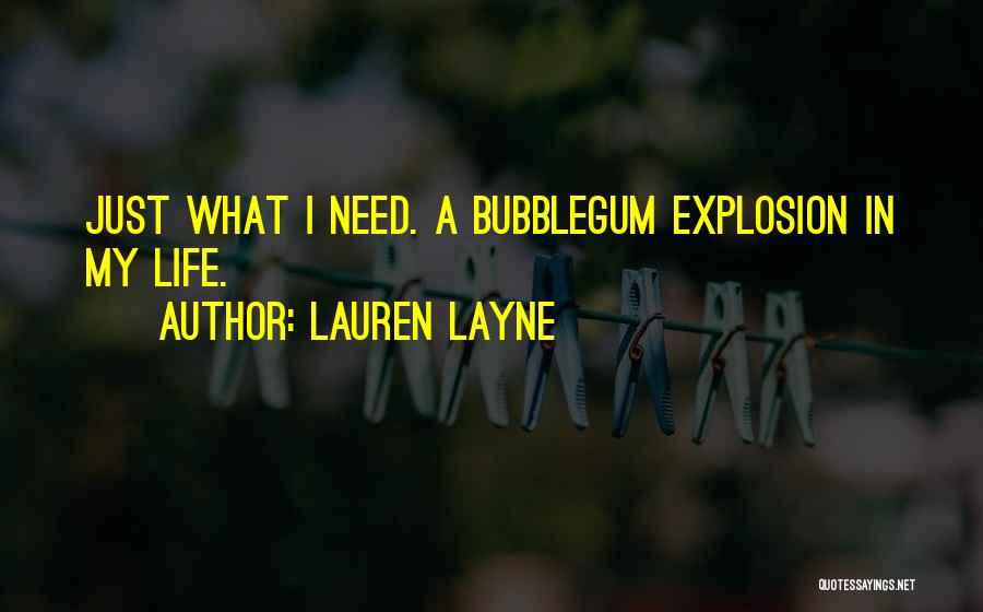 Bubblegum Quotes By Lauren Layne
