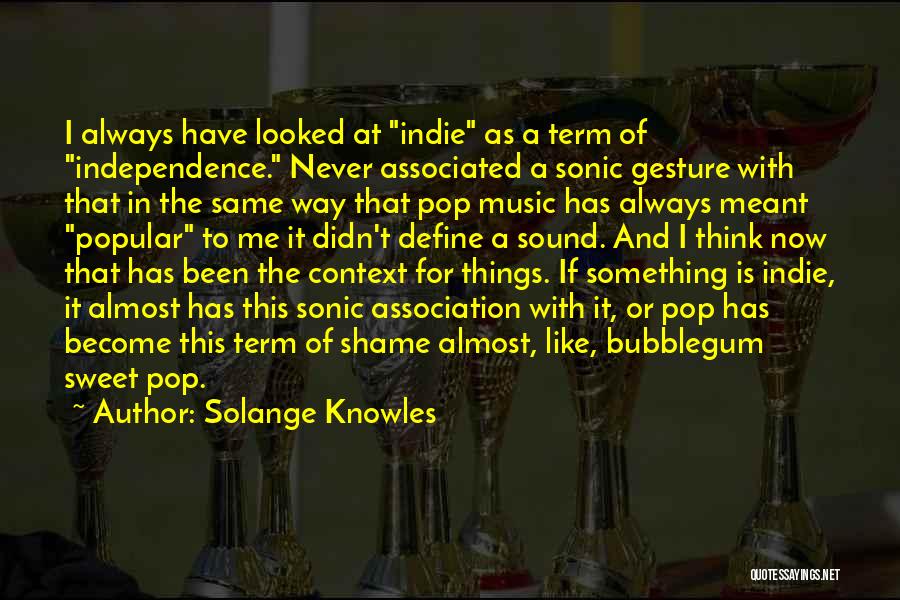 Bubblegum Quotes By Solange Knowles