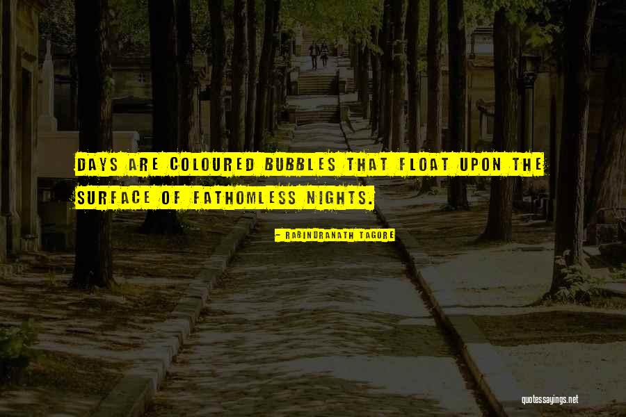 Bubbles The Quotes By Rabindranath Tagore Bubbles The Quotes By Rabindranath Tagore