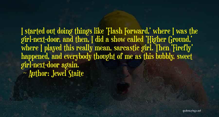 Bubbly Girl Quotes By Jewel Staite