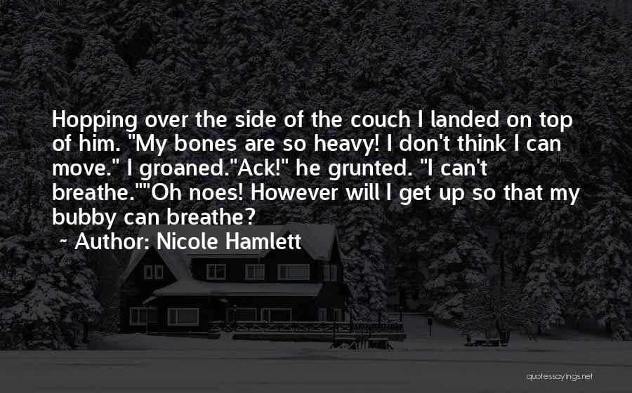 Bubby Quotes By Nicole Hamlett