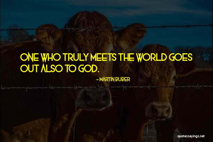 Buber Quotes By Martin Buber