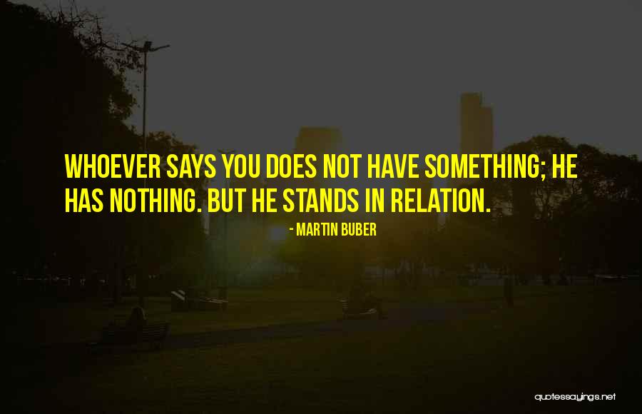 Buber Quotes By Martin Buber