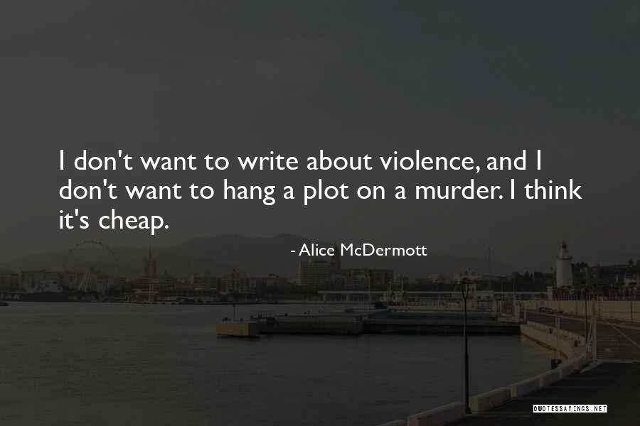 Bubleshoote Quotes By Alice McDermott Bubleshoote Quotes By Alice McDermott