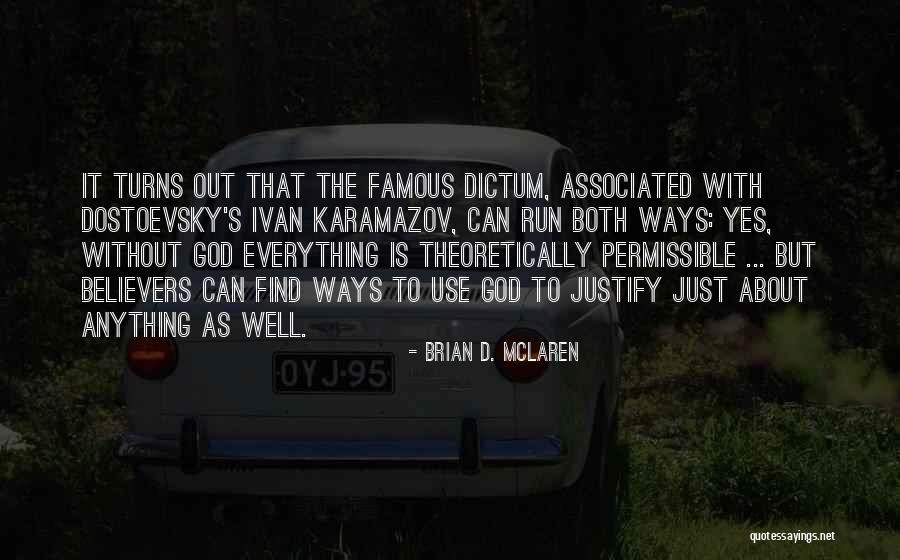 Bubulici Cirevi Quotes By Brian D. McLaren Bubulici Cirevi Quotes By Brian D. McLaren