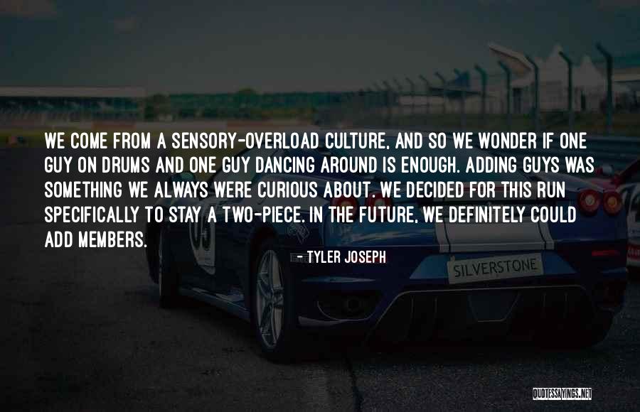 Bubur Ayam Quotes By Tyler Joseph Bubur Ayam Quotes By Tyler Joseph