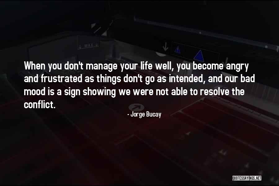 Bucay Jorge Quotes By Jorge Bucay Bucay Jorge Quotes By Jorge Bucay