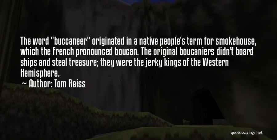 Buccaneer Quotes By Tom Reiss