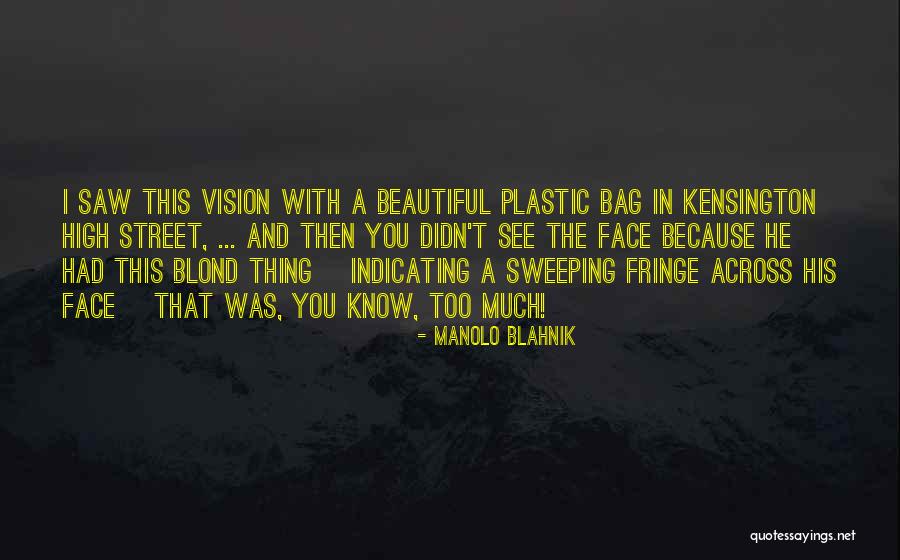 Buccaneering Era Quotes By Manolo Blahnik Buccaneering Era Quotes By Manolo Blahnik