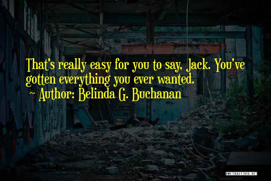 Buchanan Quotes By Belinda G. Buchanan