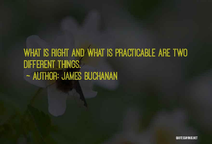 Buchanan Quotes By James Buchanan