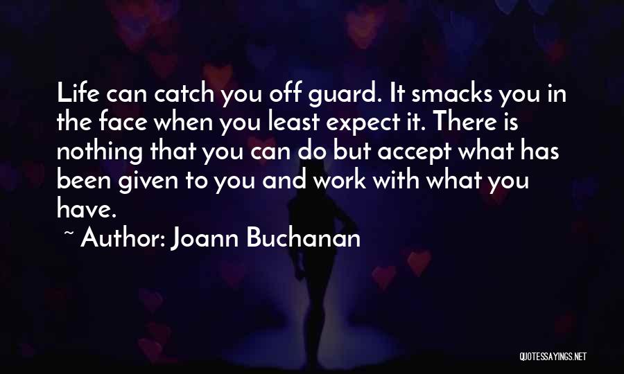 Buchanan Quotes By Joann Buchanan