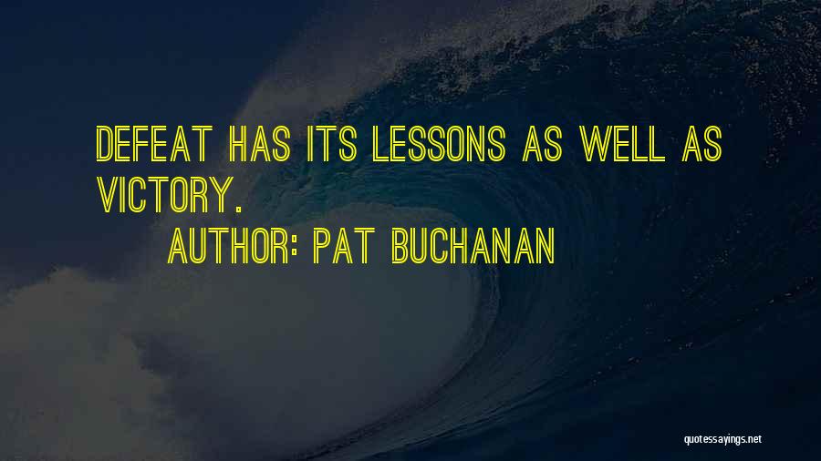 Buchanan Quotes By Pat Buchanan