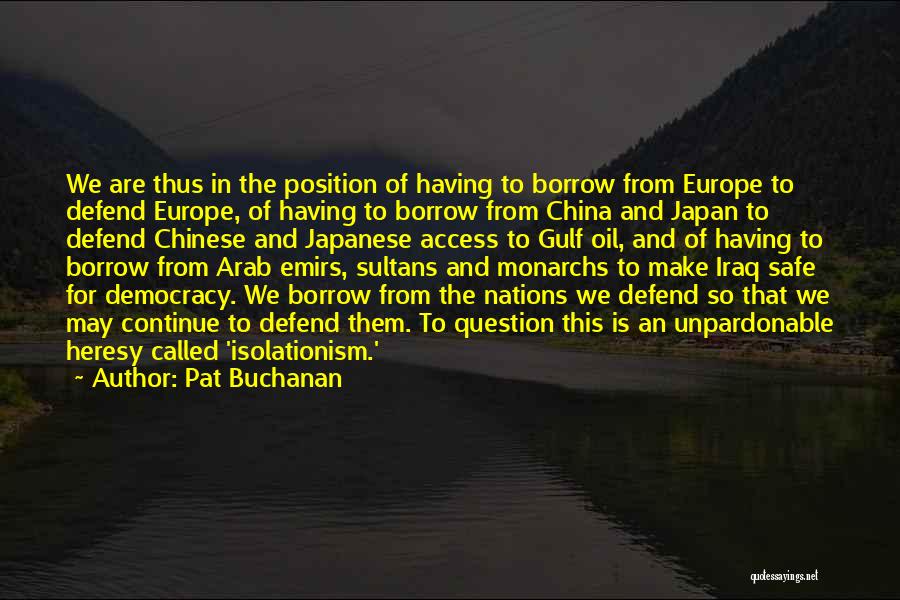 Buchanan Quotes By Pat Buchanan