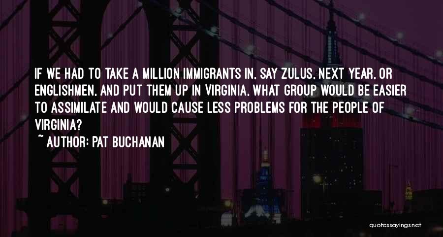 Buchanan Quotes By Pat Buchanan