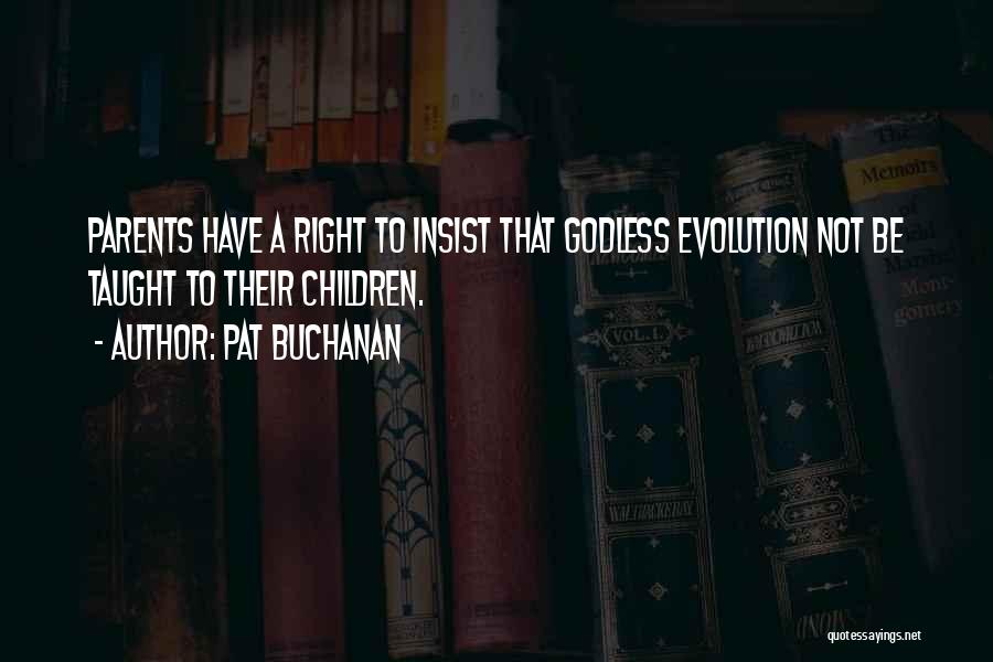 Buchanan Quotes By Pat Buchanan