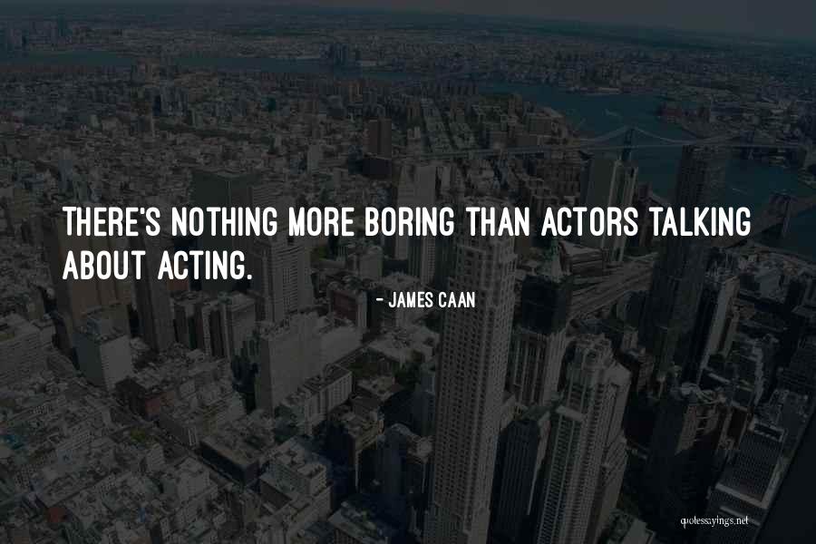 Buchberger Jessica Quotes By James Caan Buchberger Jessica Quotes By James Caan