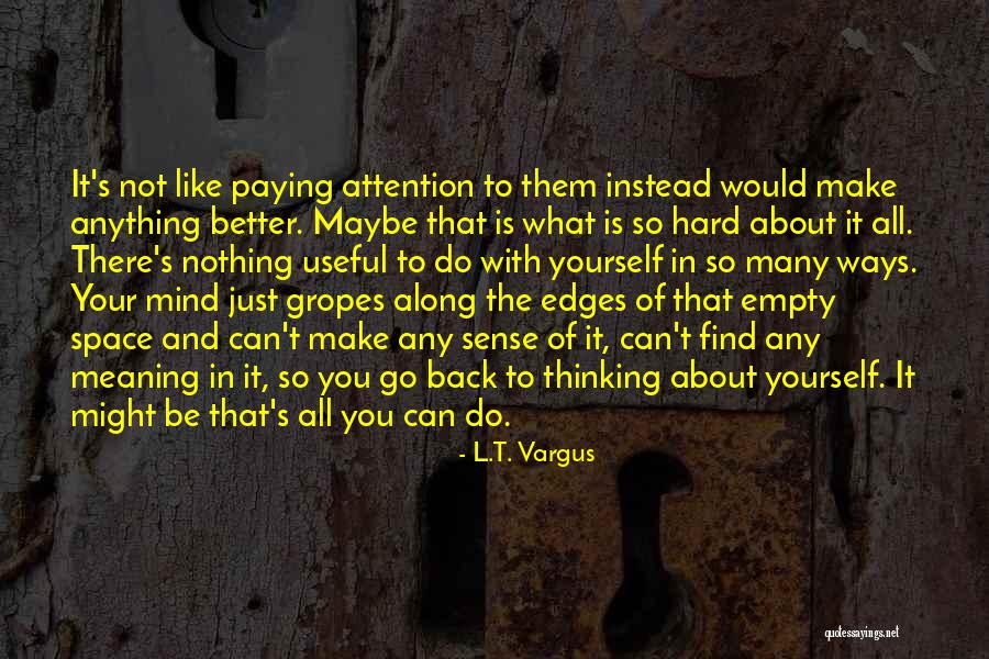 Buchberger Jessica Quotes By L.T. Vargus Buchberger Jessica Quotes By L.T. Vargus