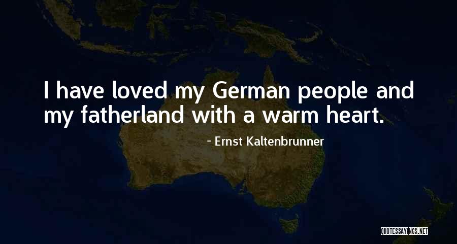 Buchenauerhof Quotes By Ernst Kaltenbrunner Buchenauerhof Quotes By Ernst Kaltenbrunner