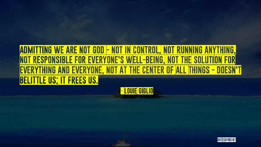 Buchenauerhof Quotes By Louie Giglio Buchenauerhof Quotes By Louie Giglio