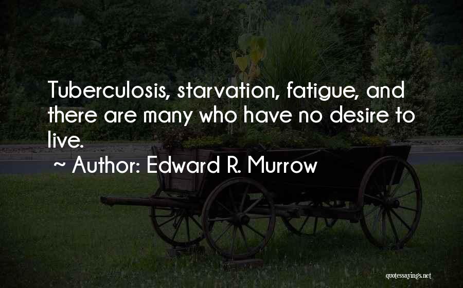 Buchenwald Quotes By Edward R. Murrow