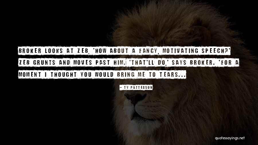 Buchetino Quotes By Ty Patterson Buchetino Quotes By Ty Patterson