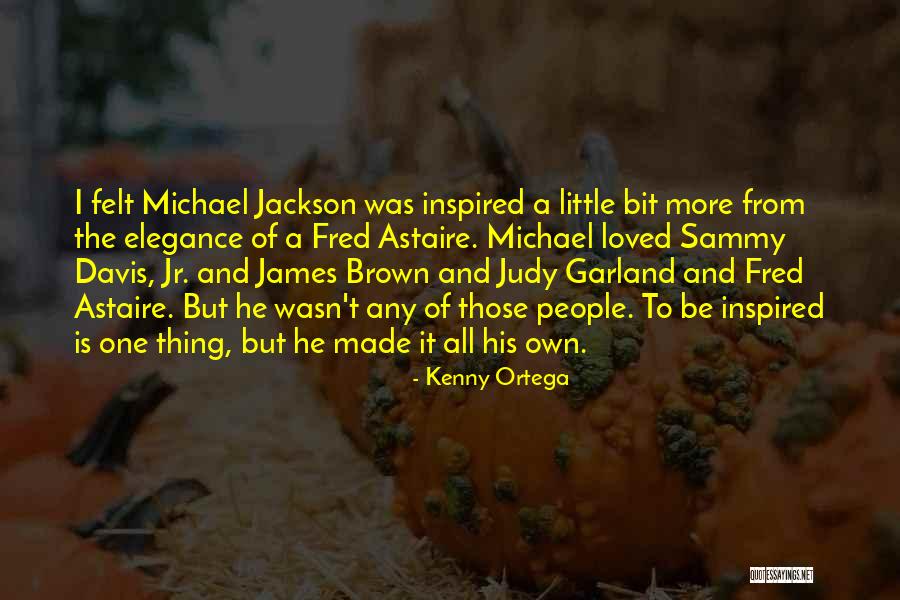 Buchignani Vineyards Quotes By Kenny Ortega Buchignani Vineyards Quotes By Kenny Ortega