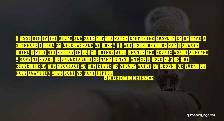 Buchinger Bodensee Quotes By Charlotte Eriksson Buchinger Bodensee Quotes By Charlotte Eriksson