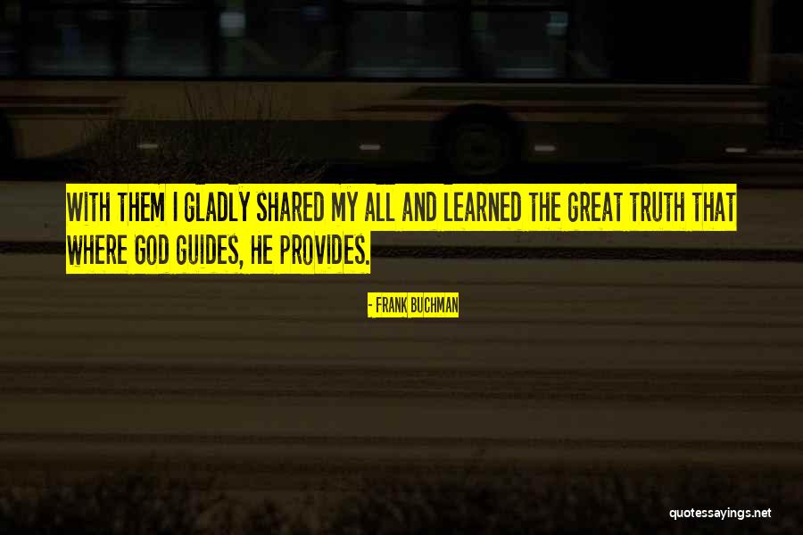 Buchman Quotes By Frank Buchman Buchman Quotes By Frank Buchman