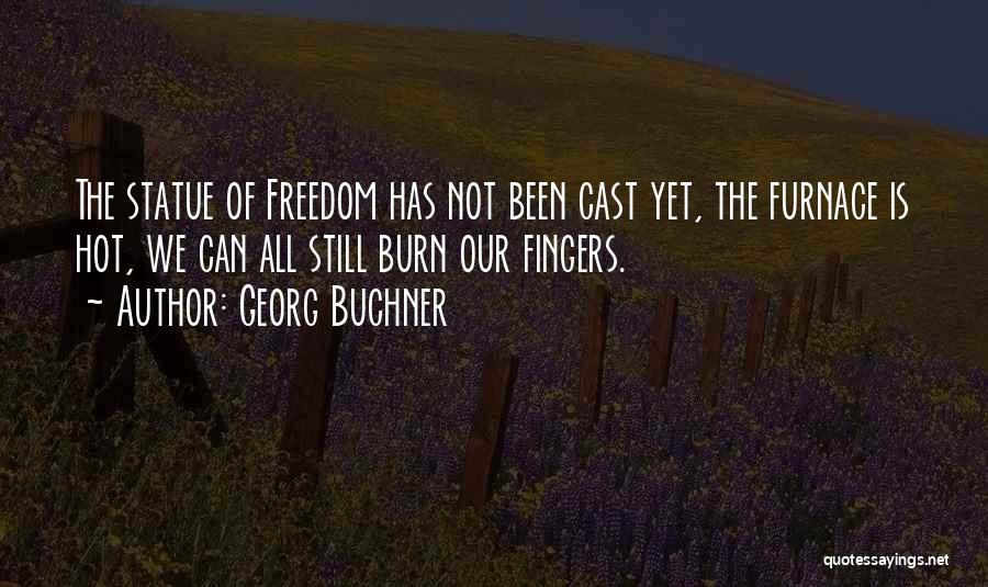 Buchner Quotes By Georg Buchner